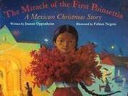The Miracle of the First Poinsettia by Joanne Oppenheim