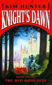 Cover of: Knight's Dawn (The Red Pavilions, Book 1) by Kim Hunter