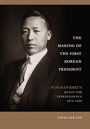 Cover of: The Making of the First Korean President by Young Ick Lew