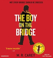 Cover of: The Boy on the Bridge by M. R. Carey