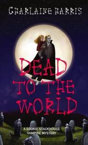 Dead to the world : a Sookie Stackhouse novel