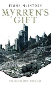 Cover of: Myrren's Gift (Quickening 1)