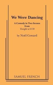 Cover of: We Were Dancing by Noël Coward