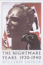The nightmare years, 1930-1940 by William L. Shirer