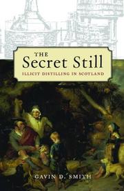 Cover of: The secret still: Scotland's clandestine whisky makers