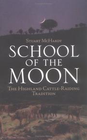 Cover of: School of the moon: the Highland cattle-raiding tradition
