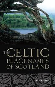 The history of the Celtic place-names of Scotland by William J. Watson