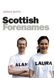 Scottish forenames : their origins and history
