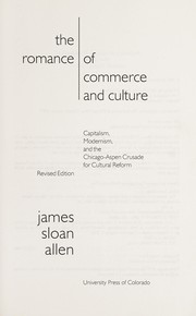 Cover of: The romance of commerce and culture by James Sloan Allen