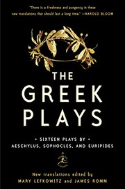 The Greek Plays by Sophocles, Aeschylus, Euripides