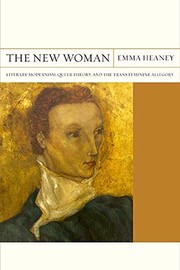 Cover of: The New Woman: Literary Modernism, Queer Theory, and the Trans Feminine Allegory