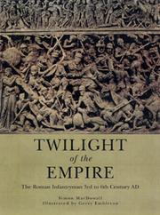 Twilight of the Empire : the Roman infantryman 3rd to 6th century AD