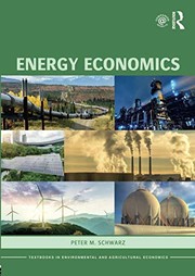 Energy Economics by Peter M. Schwarz