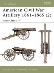 American Civil War artillery, 1861-1865. 2, Heavy artillery