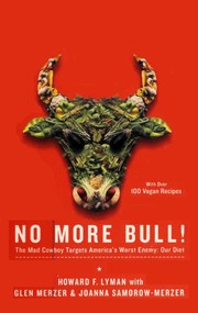 Cover of: No more bull! by Howard F. Lyman