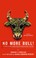 Cover of: No more bull!