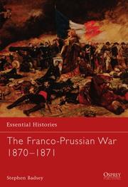 Cover of: The Franco-Prussian War 1870-1871 (Essential Histories) by Stephen Badsey