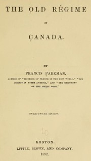 The old régime in Canada by Francis Parkman