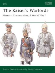 The Kaiser's warlords : German commanders of World War I