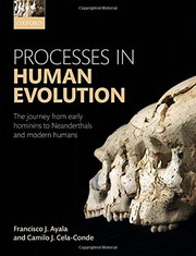 Cover of: Processes in Human Evolution: The journey from early hominins to Neanderthals and modern humans