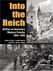 Cover of: Into the Reich  Battles on Germany's Western Front 1944-1945 by Stephen Badsey