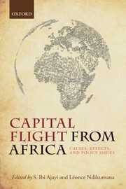 Cover of: Capital Flight from Africa: Causes, Effects, and Policy Issues