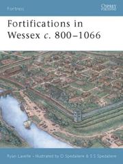 Fortifications in Wessex, c.800-1066 by Ryan Lavelle