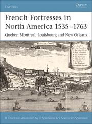 French fortresses in North America 1535-1763 : Québec, Montréal, Louisbourg and New Orleans