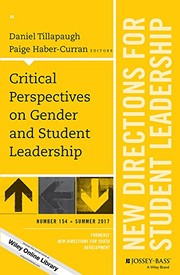 Cover of: Critical Perspectives on Gender and Student Leadership by Daniel Tillapaugh, Paige Haber-Curran