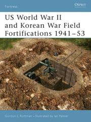 US World War II and Korean War field fortifications, 1941-53