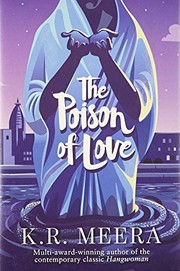 The Poison of Love by K.R. Meera