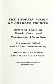 Cover of: The utopian vision of Charles Fourier: selected texts on work, love, and passionate attraction