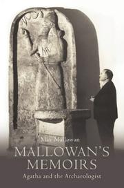 Mallowan's memoirs : Agatha and the archaeologist