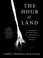 Cover of: The Hour of Land
