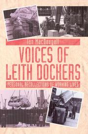 Cover of: Voices of Leith dockers by Ian MacDougall