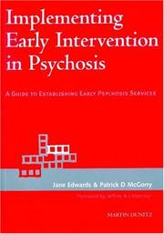 Implementing early intervention in psychosis : a guide to establishing early psychosis services