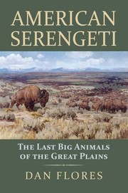 American Serengeti by Dan Flores