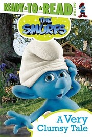 Cover of: The Smurfs: A Very Clumsy Tale