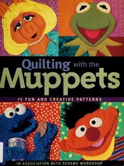 Quilting with the Muppets by Jim Henson Company