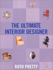Cover of: The Ultimate Interior Designer by Ruth Pretty