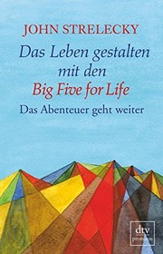 Cover of: Das Leben gestalten mit den Big Five for Life