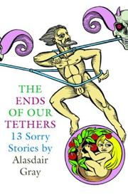 Cover of: The ends of our tethers: 13 sorry stories
