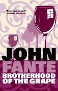 Cover of: The Brotherhood of the Grape by John Fante