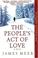 Cover of: The People's Act of Love