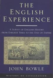 The English experience : a survey of English history from early times to the end of empire