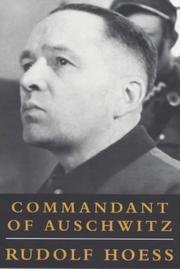 Cover of: Commandant of Auschwitz: the autobiography of Rudolf Hoess