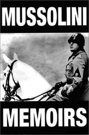 The Mussolini memoirs 1942-1943 : with documents relating to the period