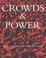 Cover of: Crowds and Power