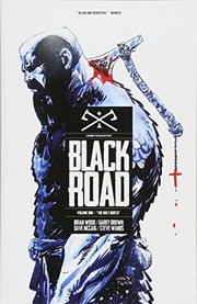 Black Road Volume 1 by Brian Wood