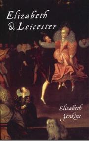 Cover of: Elizabeth & Leicester by Elizabeth Jenkins